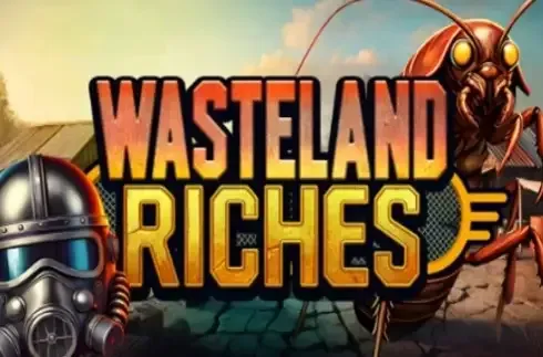 Wasteland Riches