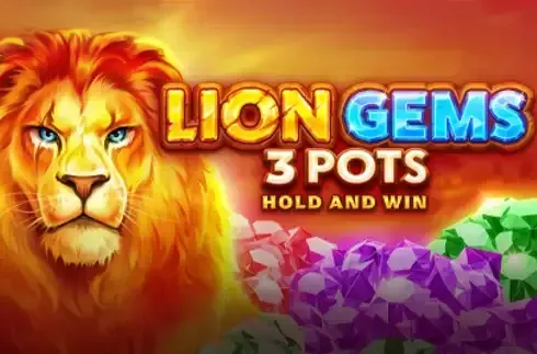 Lion Gems 3 Pots: Hold and Win