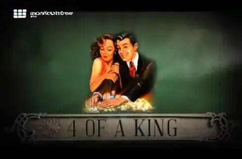 4 of a King
