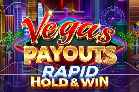 Vegas Payouts Rapid Hold and Win
