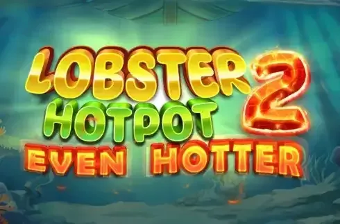 Lobster Hotpot 2 Even Hotter